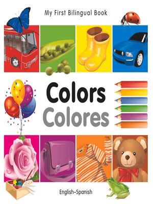 cover image of My First Bilingual Book–Colors (English–Spanish)